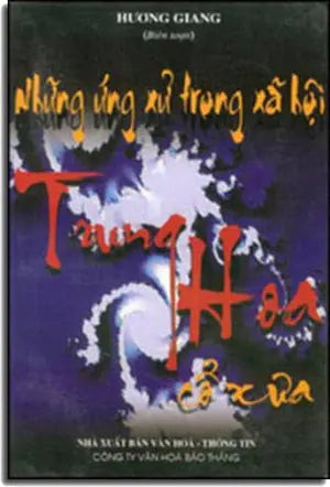 Những Ứng Xử Trong Xã Hội Trung Hoa Cổ Xưa VH Thông Tin
