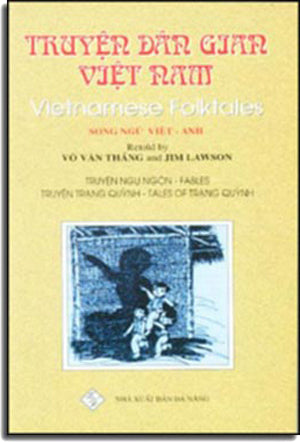 Truyện Dân Gian Việt Nam - Vietnamese Folktales - Truyện Ngụ Ngôn - Fables, Truyện Trạng Quỳnh - Tales of TRẠNG QUỲNH (Song Ngữ Việt - Anh English Vietnamese) . DA NANG
