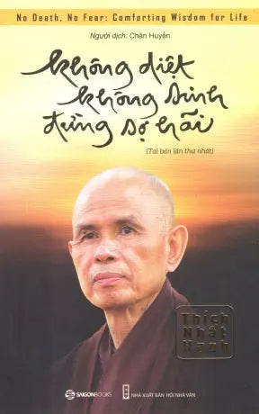 Không Diệt Không Sinh Đừng Sợ Hãi (bìa mềm) Thế Giới SaigonBooks