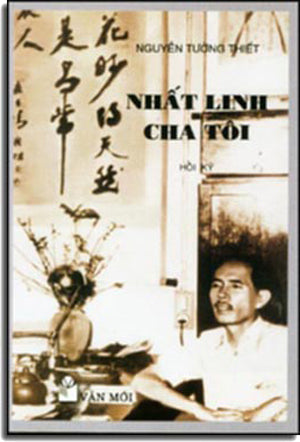 Nhất Linh Cha Tôi ( Hồi ký) . VAN MOI