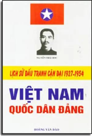 Lịch Sử Đấu Tranh Cận Đại 1927-1954 Việt Nam Quốc Dân Đảng . TAN VIET