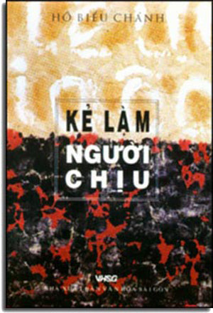 Kẻ Làm Người Chịu. VH Sài Gòn