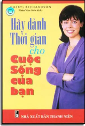Hãy Dành Thời Gian cho Cuộc Sống của Bạn THANH NIEN