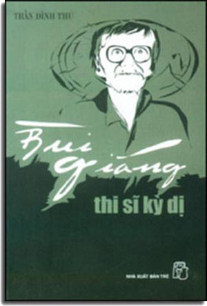 BÙI GIÁNG Thi Sĩ Kỳ Dị