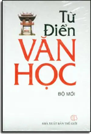 Từ Điển Văn Học bộ mới. ( Bià Cứng).