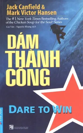 Dám Thành Công ( Dare To Win) . Tổng Hợp TP (F.News)