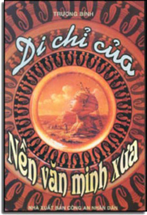 Di Chỉ của Nền Văn Minh Xưa .