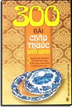300 Bài Cháo Thuốc Dân Gian LDXH