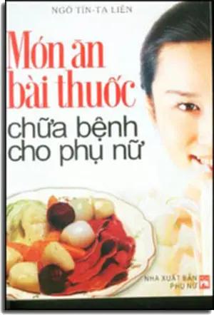 Món Ăn Bài Thuốc Chữa Bệnh Cho Phụ Nữ PHU NU