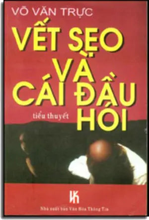 Vết Sẹo và Cái Đầu Hói . VAN HOA