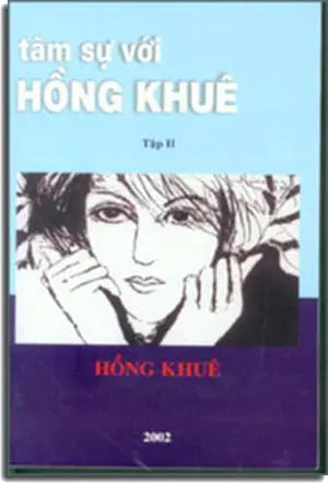 Tâm Sự Với Hồng Khuê tập 2. TAC GIA