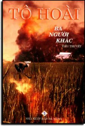 Ba Người Khác (3 Người Khác - Tô Hoài) (Đấu Tố/ Cải Cách Ruộng Đất) . Da Nang