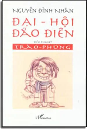 Đại Hội Đảo Điên (tiểu thuyết trào phúng) LHARMATTAN