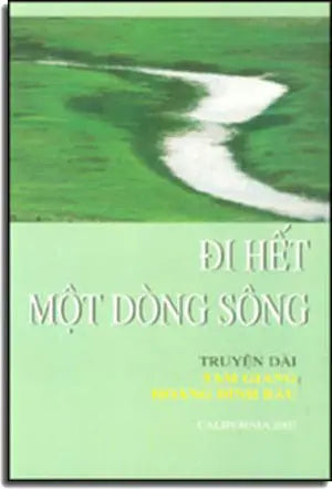 Đi Hết Một Giòng Sông. TAC GIA