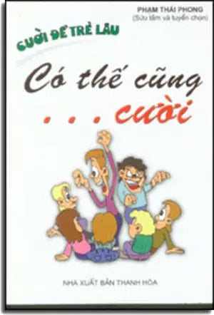 Có Thế Cũng Cười . THANH HOA