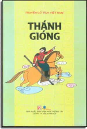 Thánh Gióng. (truyện cổ tích Việt Nam) ( Bià Cứng) VHTT