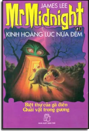 Kinh Hoàng Lúc Nửa Đêm - Biệt Thự của Gã Điên. TRE