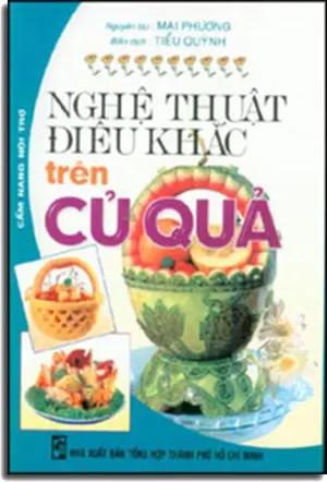 Nghệ Thuật Điêu Khắc Trên Củ Quả . TP