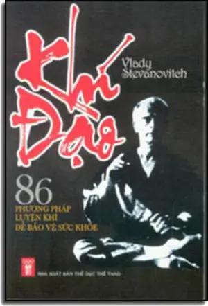 Khí Đạo - 86 phương pháp luyện khí để bảo vệ sức khỏe (nguyên tác: La Voie De Lenergie) TDTT