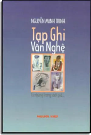 Tạp Ghi Văn Nghệ (Từ Những Trang Sách Giở ...) NGUO VIET - TAC GIA