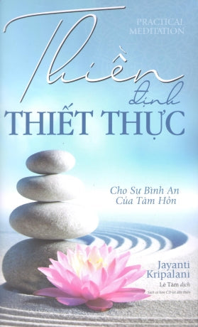 Thiền Định Thiết Thực - Cho Sự Bình An Của Tâm Hồn (sách có kèm 1 CD) (Thiền Thiết Thực) Tổng Hợp TP (F.News)