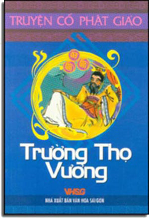 Trường Thọ Vương - Truyện Cổ Phật Giáo . VHSG