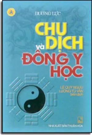 Chu Dịch Và Đông Y Học. THUAN HOA