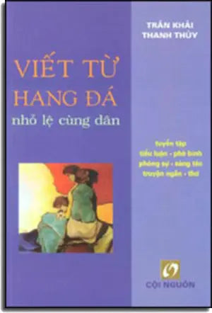 Viết Từ Hang Đá - Nhỏ Lệ Cùng Dân . COI NGUON