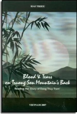Blood and Tears on Truong Son Mountain's Back (English Version ONLY - Anh Ngữ) VIETNAM 2007