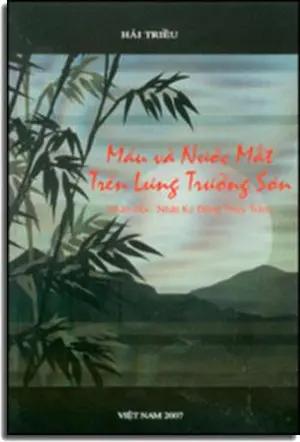 Máu và Nước Mắt Trên Lưng Trường Sơn VIET NAM 2007