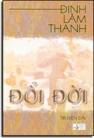 Đổi Đời (Truyện Dài) . NAM VIET