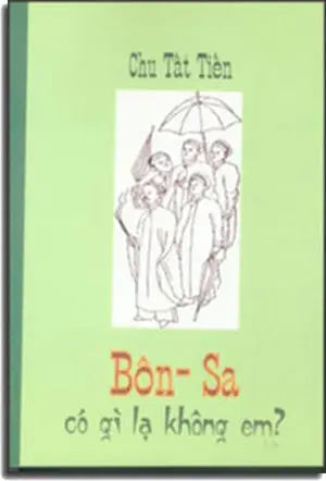 Bôn Sa Có Gì Lạ Không Em? . TAC GIA