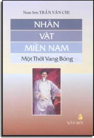 Nhân Vật Miền Nam Một Thời Vang Bóng .