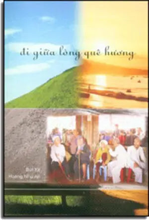 Đi Giữa Lòng Quê Hương (bút ký) . TAC GIA - VIEN DONG