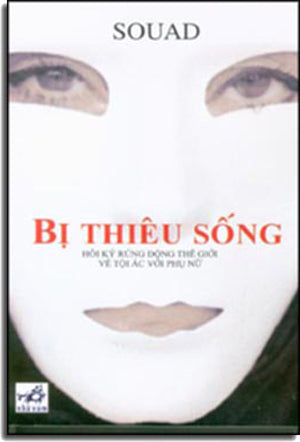 Bị Thiêu Sống (Hồi Ký) Tái Bản . NHA NAM