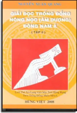 Giải Đọc Trống Đồng Nòng Nọc (Âm Dương) Đông Nam Á tập 2 (sách) .