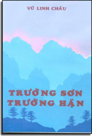 Trường Sơn Trường Hận (ký sự và tản mạc) TAC GIA