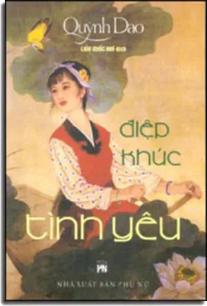 Ðiệp Khúc Tình Yêu (Maĩ Maĩ Yêu Thương / Trăng Ảo Chim Huyền ). PN