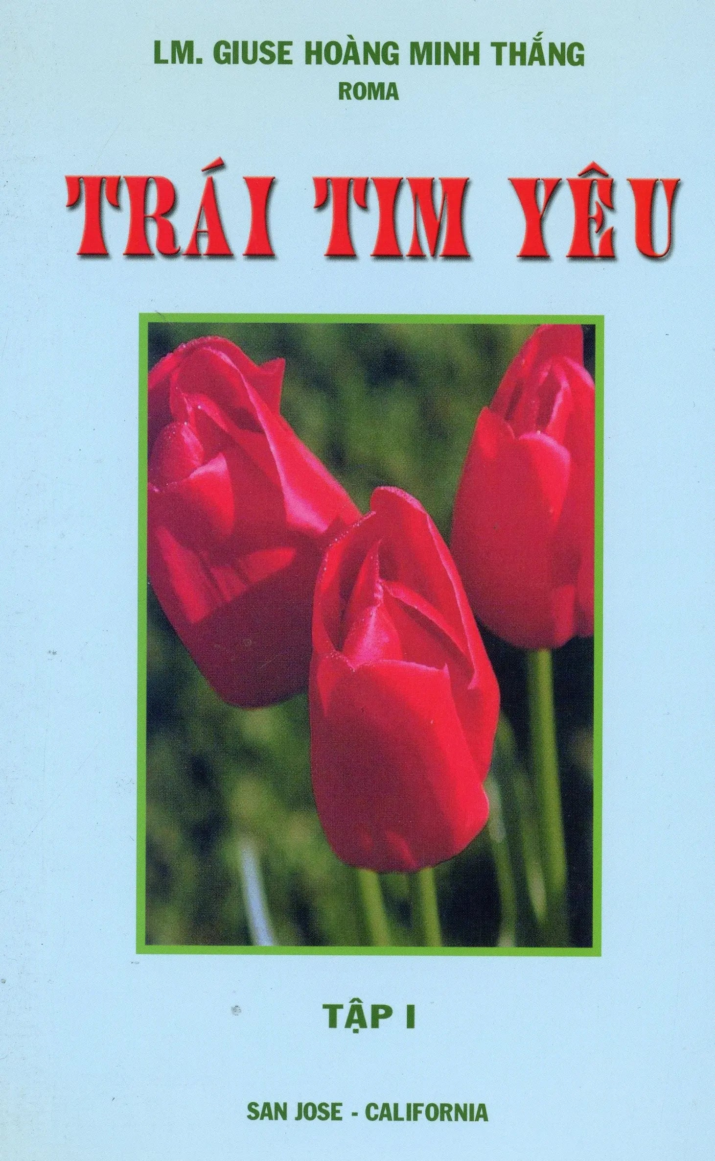 Trái tim yêu (Tập 1)