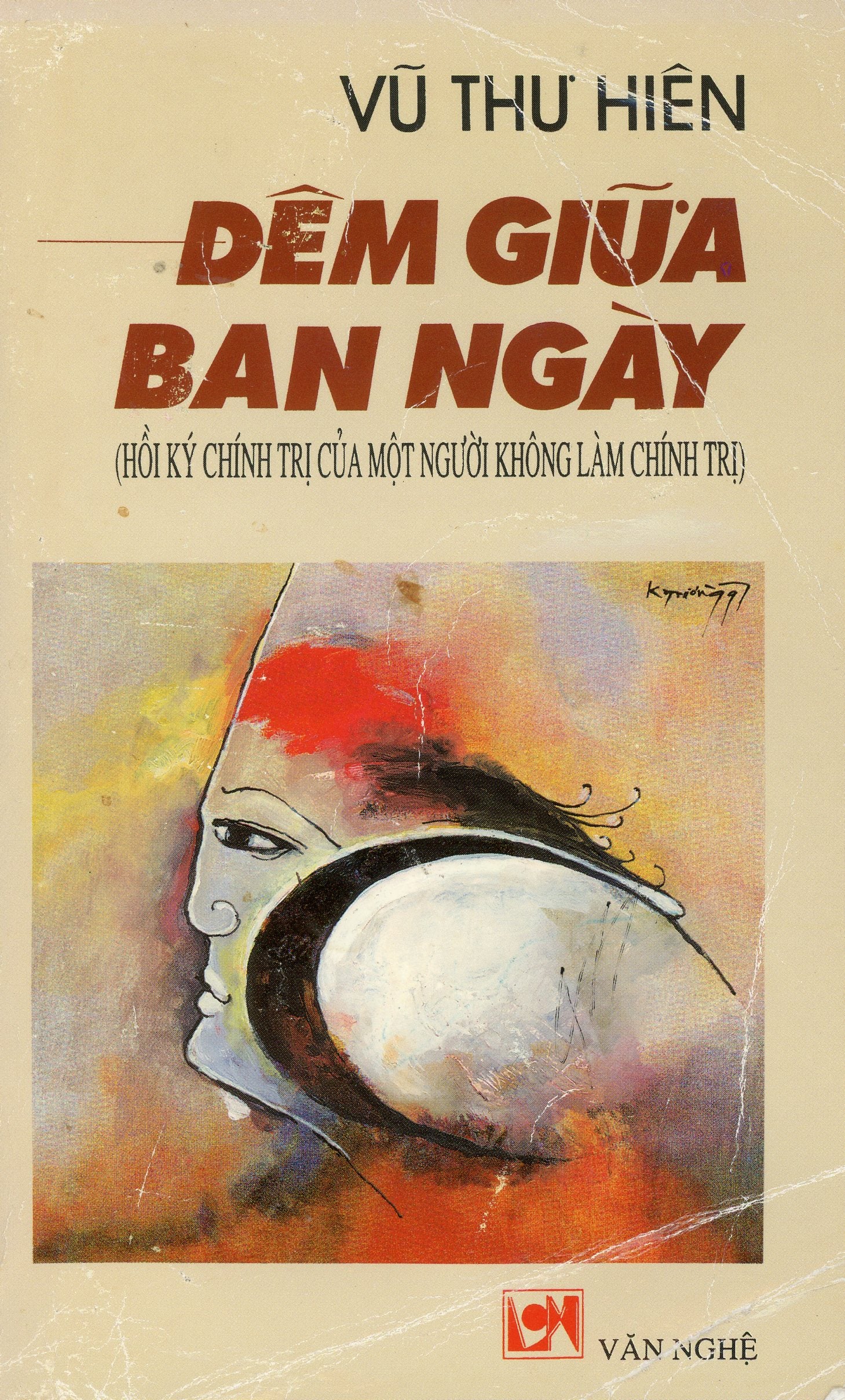 Đêm Giữa Ban Ngày (Hồi ký chính trị của một người không làm chính trị)
