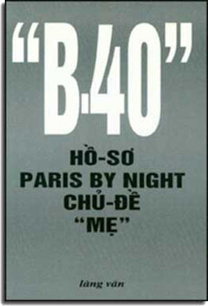 B-40 Hồ Sơ Paris By Night Chủ Ðề Mẹ