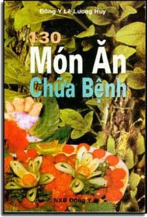 130 Món Ăn Chữa Bệnh. NT PRIN