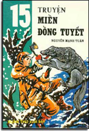 15 Truyện Miền Ðồng Tuyết. Xuân Thu