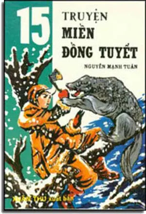 15 Truyện Miền Ðồng Tuyết. Xuân Thu