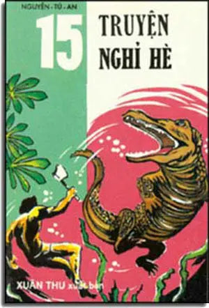 15 Truyện Nghỉ Hè Xuân Thu