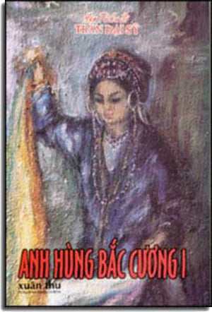 Anh hùng Bắc Cương - Bộ 4 Cuốn (Bình Dương Ngoại Sử) Xuân Thu