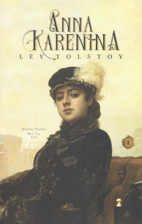 Anna Karenina - Tập 1 Hội Nhà Văn (Nhã Nam)