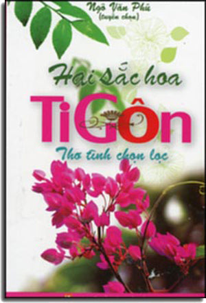 Hai Sắc Hoa Ti Gôn - Thơ Tình Chọn Lọc. VHTT