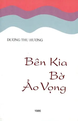 Bên Kia Bờ Ảo Vọng Phụ Nữ - Xuân Thu