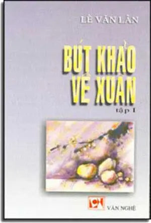 Bút Khảo Về Xuân Tập 1 .